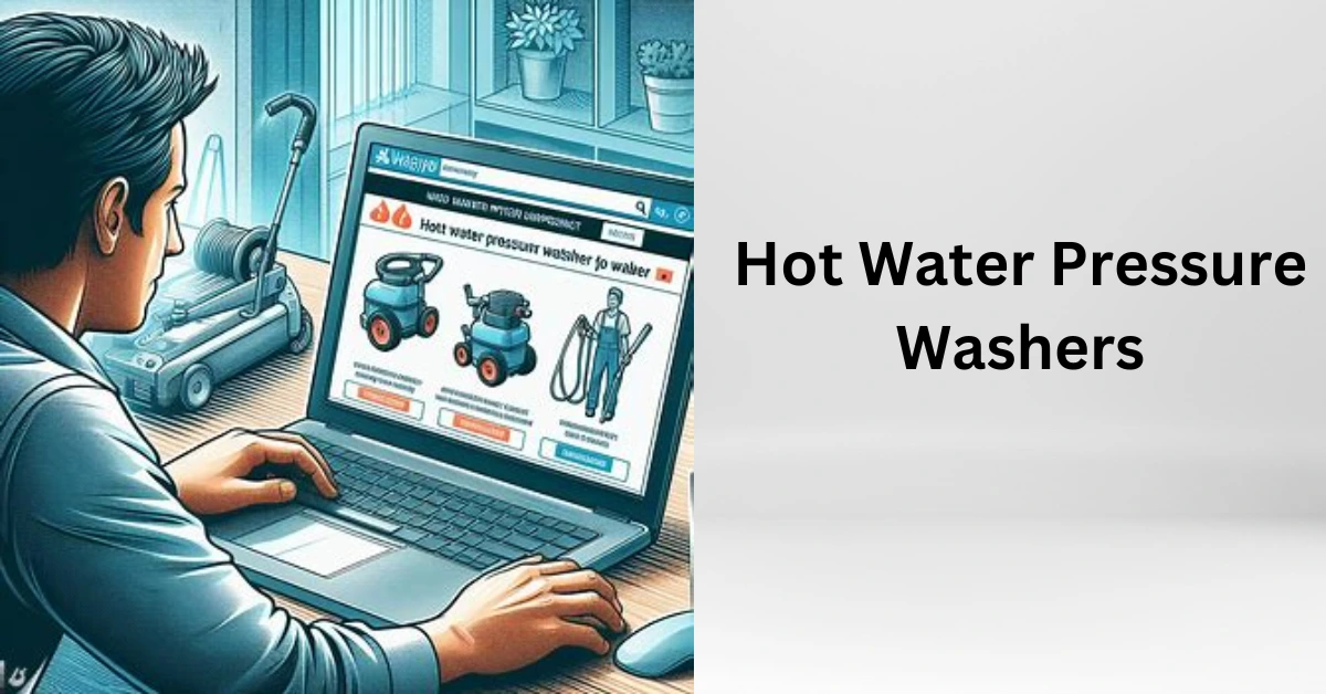 You are currently viewing Mastering Hot Water Pressure Washers: 7 Tips for Superior Cleaning