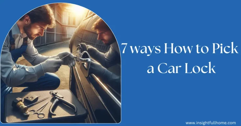 Read more about the article 7 ways How to Pick a Car Lock