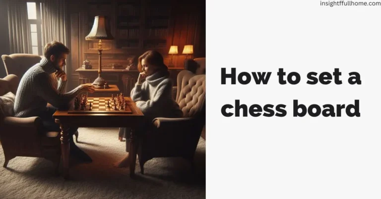 Read more about the article How to set a chess board