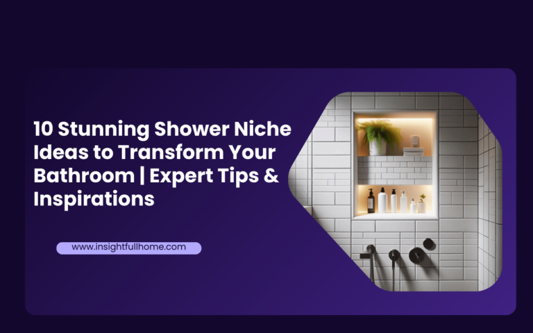 Read more about the article 10 Stunning Shower Niche Ideas to Transform Your Bathroom | Expert Tips & Inspirations